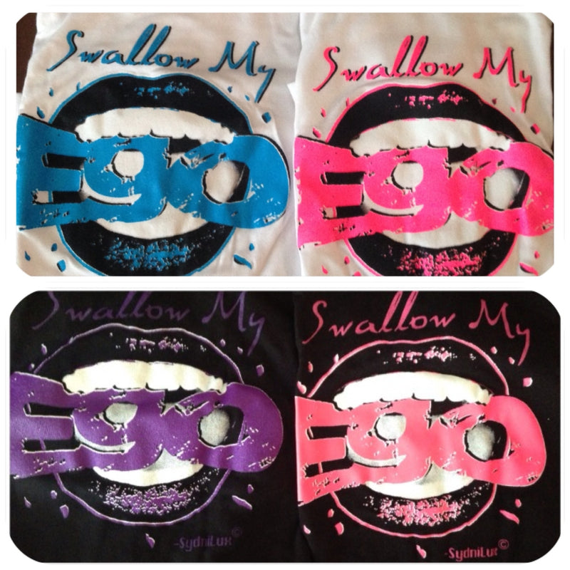 Swallow My Ego Tees